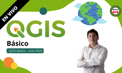 2023/08.01 QGIS BÁSICO EN VIVO (JULIO 2023)