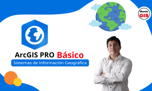Descubre ArcGIS PRO: Un curso rápido y práctico.