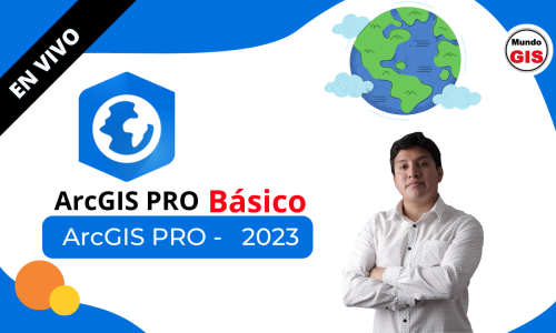 2023/14.01 ARCGIS PRO BÁSICO EN VIVO