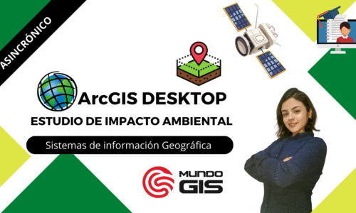 ArcGIS aplicado al Estudio de Impacto Ambiental