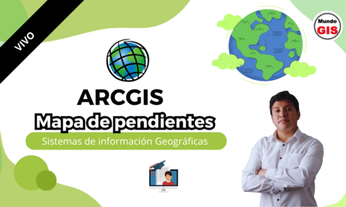 2025/18 MAPA DE PENDIENTES CON ARCGIS